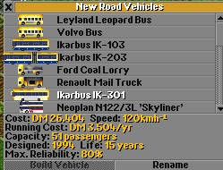 Ikarbus IK-103 (solo public bus, 12 m, 110 passengers, 80 kph, 1994.)
<br />Ikarbus IK-203 (joint public bus, 17 m, 160 passengers, 72 kph, 1994.)
<br />Ikarbus IK-301 (intercity bus, 12 m, 51 passengers, 120 kph, 1994.)